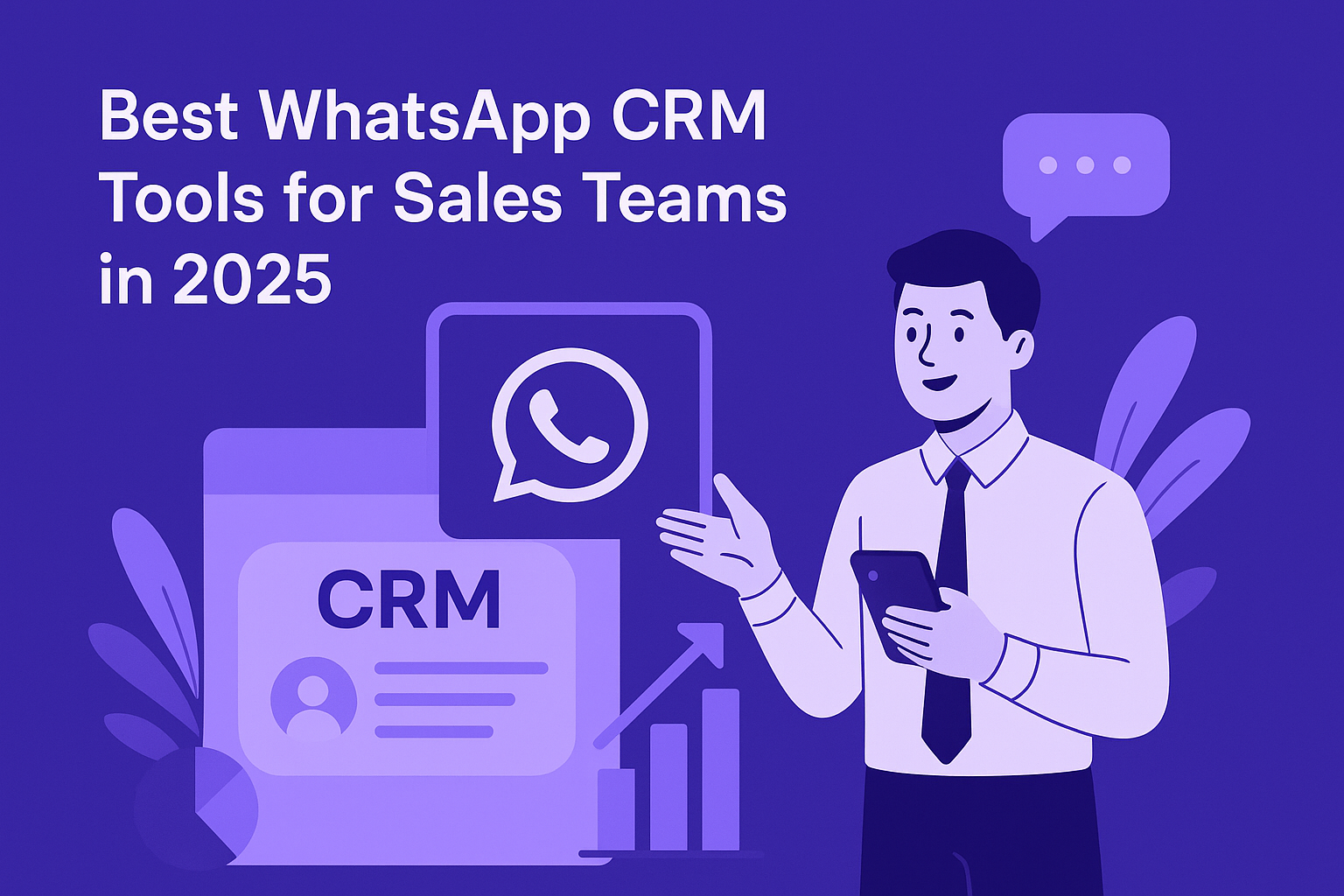 Best WhatsApp CRM Tools for Sales Teams