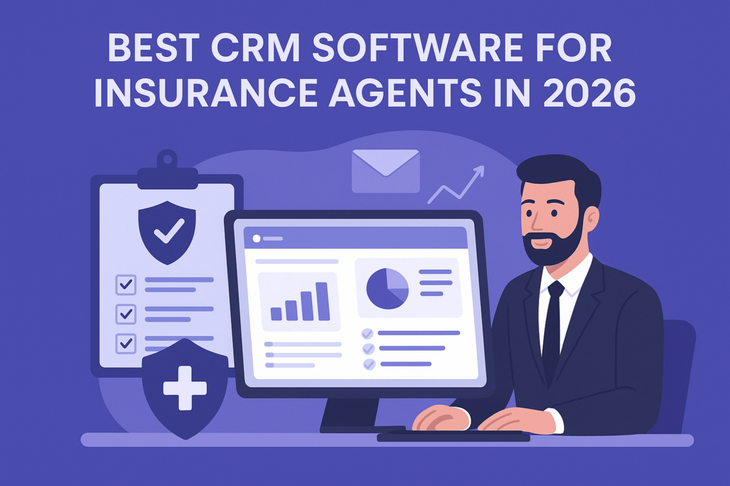 Best CRM Software for Insurance Agents
